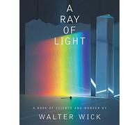 A Ray of Light: A Book of Science and Wonder