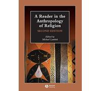 A Reader in the Anthropology of Religion