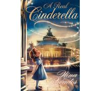 A Real Cinderella: A Timeless Tale Reimagined