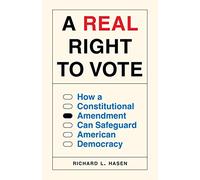 Richard L. Hasen A Real Right to Vote (Tascabile) (PRESALE 12/05/2026)