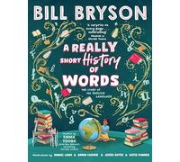 A Really Short History of Words: An illustrated edition of the bestselling book