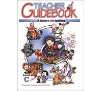 A Reason for Spelling: Teacher Guidebook Level C (Reason for Spelling: Level C)