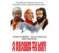 A Reason to Live, A Reason to Die!