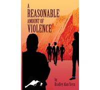 A Reasonable Amount of Violence
