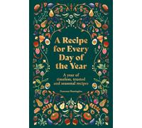 Francesca Huntingdon A Recipe for Every Day of the Year (Copertina rigida)
