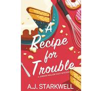 A Recipe for Trouble