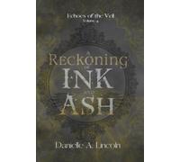 A Reckoning of Ink and Ash: Echoes of the Veil: 4