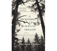 A Reckoning Up Black Cat Hollow