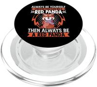 A Red Panda Then Always Be a Red Panda Cute Kawaii Red Panda PopSockets PopGrip per MagSafe
