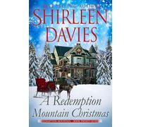 A Redemption Mountain Christmas: An Historical American Enemies to Lovers Western Romance