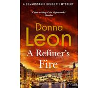 A Refiner's Fire: The new mystery novel from the much-loved crime author