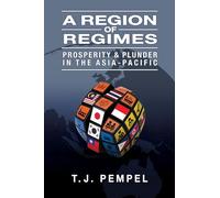 A Region of Regimes: Prosperity and Plunder in the Asia-Pacific