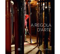 A Regola d''Arte. - [Admira]