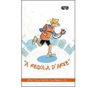 A regola d'arte. Appunti per gli educatori sulla Regola di vita