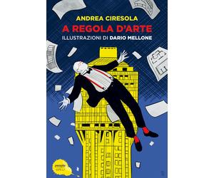 A regola d'arte - Ciresola Andrea