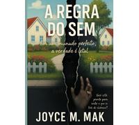 A Regra do sem: Em um mundo perfeito a verdade é letal