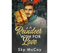 A Reindeer Wish for Love: MM Christmas Romance