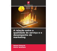 A relação entre a qualidade do serviço e o desempenho do marketing