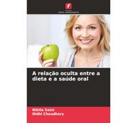 A relação oculta entre a dieta e a saúde oral