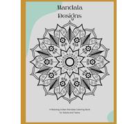 A Relaxing Indian Mandala Coloring Book for Adults and Teens