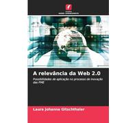 A relevância da Web 2.0: Possibilidades de aplicação no processo de inovação das PME
