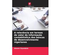 A relevância em termos de valor da informação contabilística dos bancos de desenvolvimento nigerianos