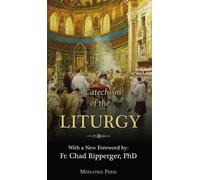A Religious Of the Sacred Heart A Catechism of the Liturgy (Copertina rigida)