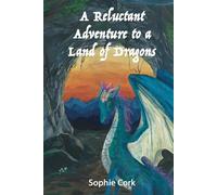 A Reluctant Adventure to a Land of Dragons