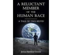 A Reluctant Member of the Human Race: A Tale of Two Selves