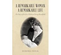 A Remarkable Woman A Remarkable Life