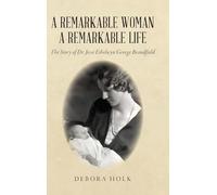 A Remarkable Woman A Remarkable Life