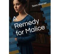 A Remedy for Malice