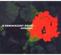 A Reminiscent Drive - A Reminescent Drive-Ambrosia