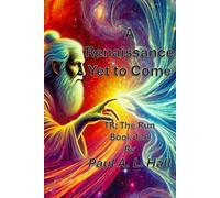 A Renaissance Yet to Come: TR: The Run, Book 126