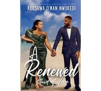 A Renewed Kind of Love: A Marriage in Trouble Romance (Malomo High Reunion Series Book Five): 5