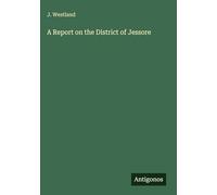 A Report on the District of Jessore