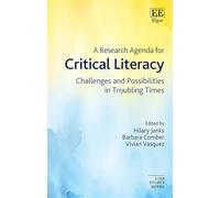 A Research Agenda for Critical Literacies: Challenges and Possibilities in Troubling Times
