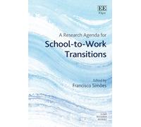 A Research Agenda for School-to-Work Transitions
