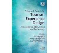 A Research Agenda for Tourism Experience Design: Atmospherics, Storytelling and Technology