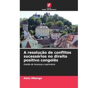 A resolução de conflitos sucessórios no direito positivo congolês