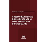 A responsabilização do insider trading sob a perspectiva do caso da JBS