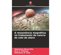 A ressonância magnética no tratamento do cancro do colo do útero