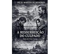 A Ressurreição do Culpado