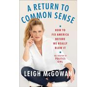Leigh McGowan A Return to Common Sense (Copertina rigida)