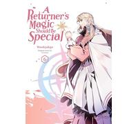 Treece Usonan Wookjakga A Returner's Magic Should Be Special, Vol. 6 (Tascabile)