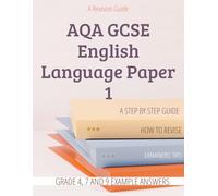 A Revision Guide: AQA GCSE English Language Paper 1