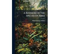A Revision Of The Species Of Abies
