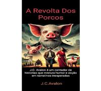 A REVOLTA DOS PORCOS