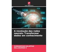 A revolução das redes neurais: Transformar dados em conhecimento