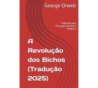 A Revolução dos Bichos: (Tradução 2025)
